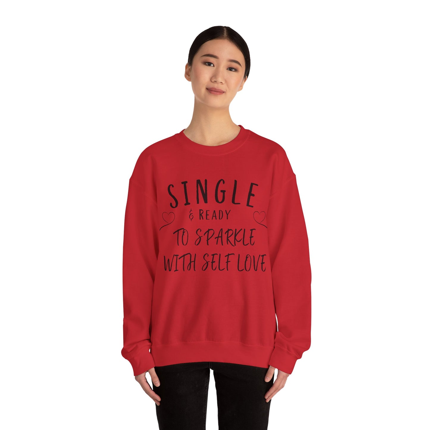 Single and Ready to Sparkle With Self Love Sweatshirt