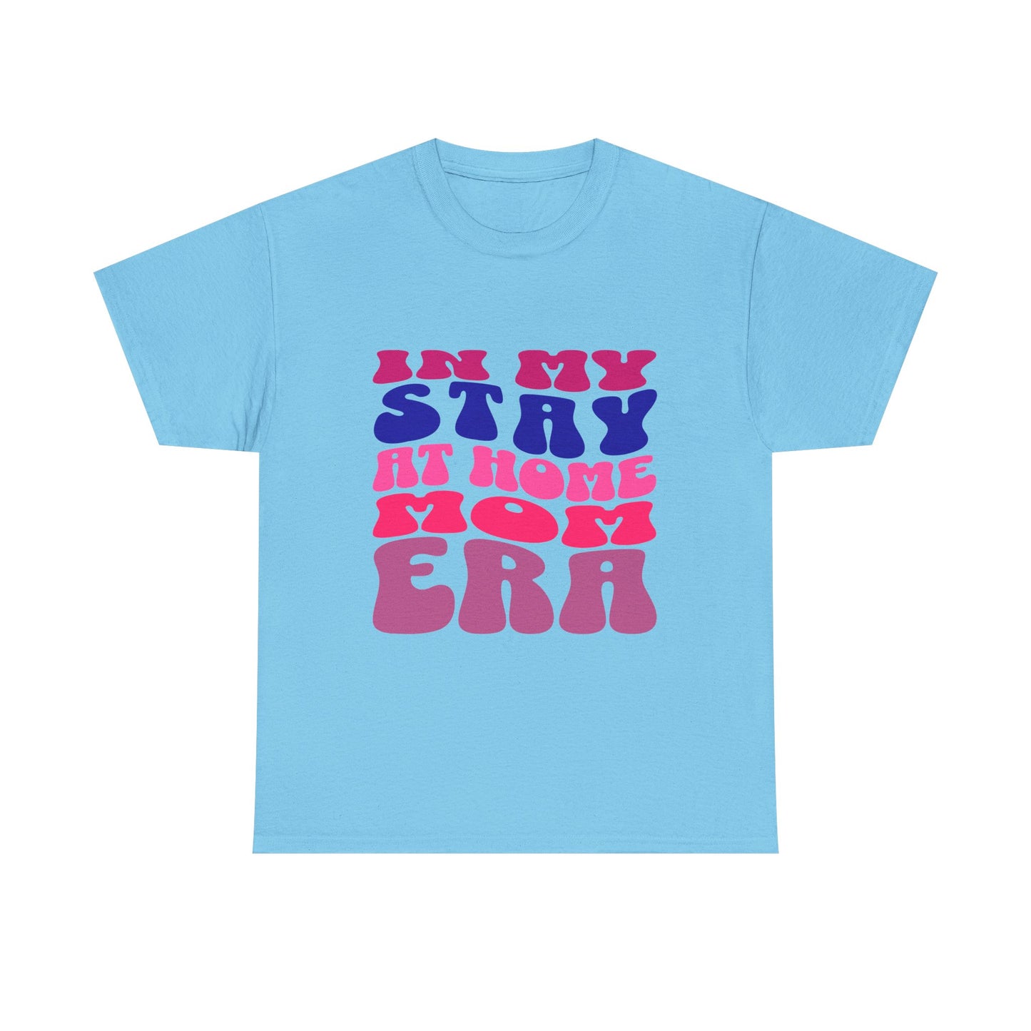 Stay at Home Mom Unisex Tee, Motherhood Shirt, Mom Era T-Shirt, Stay at Home Parent Top, Mom Life Tee Shirt