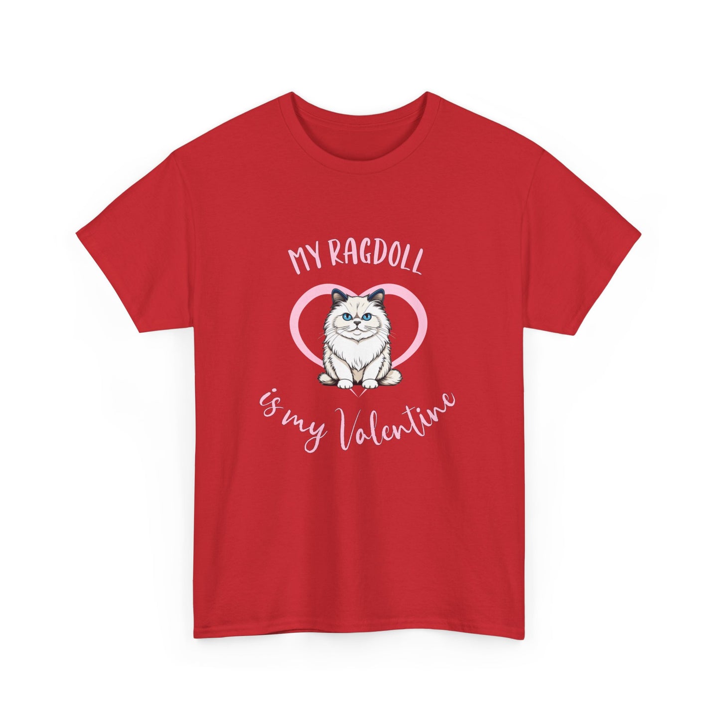 My Ragdoll is My Valentine Shirt