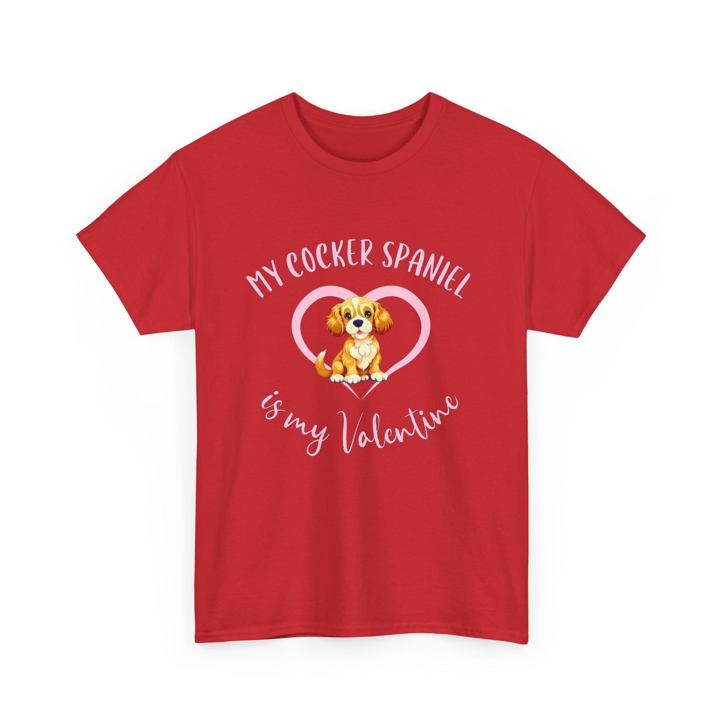 My Cocker Spaniel is My Valentine Shirt
