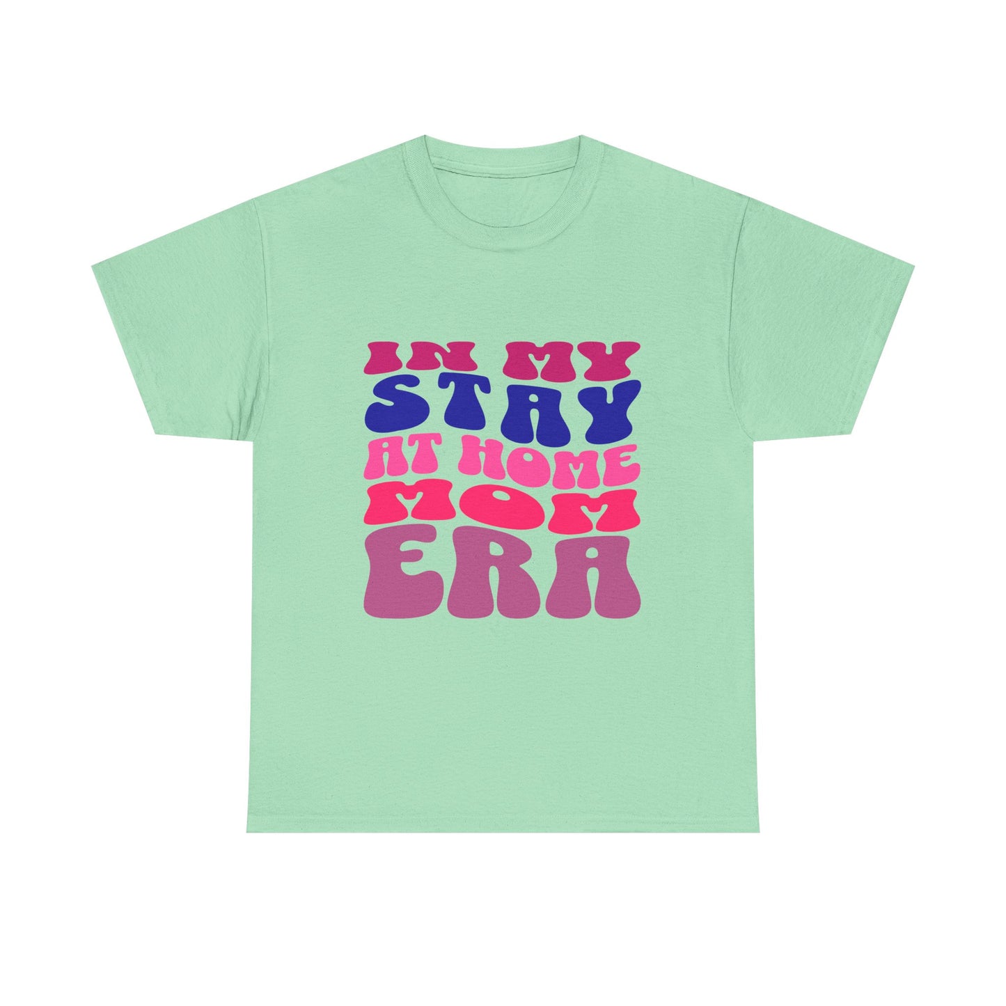 Stay at Home Mom Unisex Tee, Motherhood Shirt, Mom Era T-Shirt, Stay at Home Parent Top, Mom Life Tee Shirt