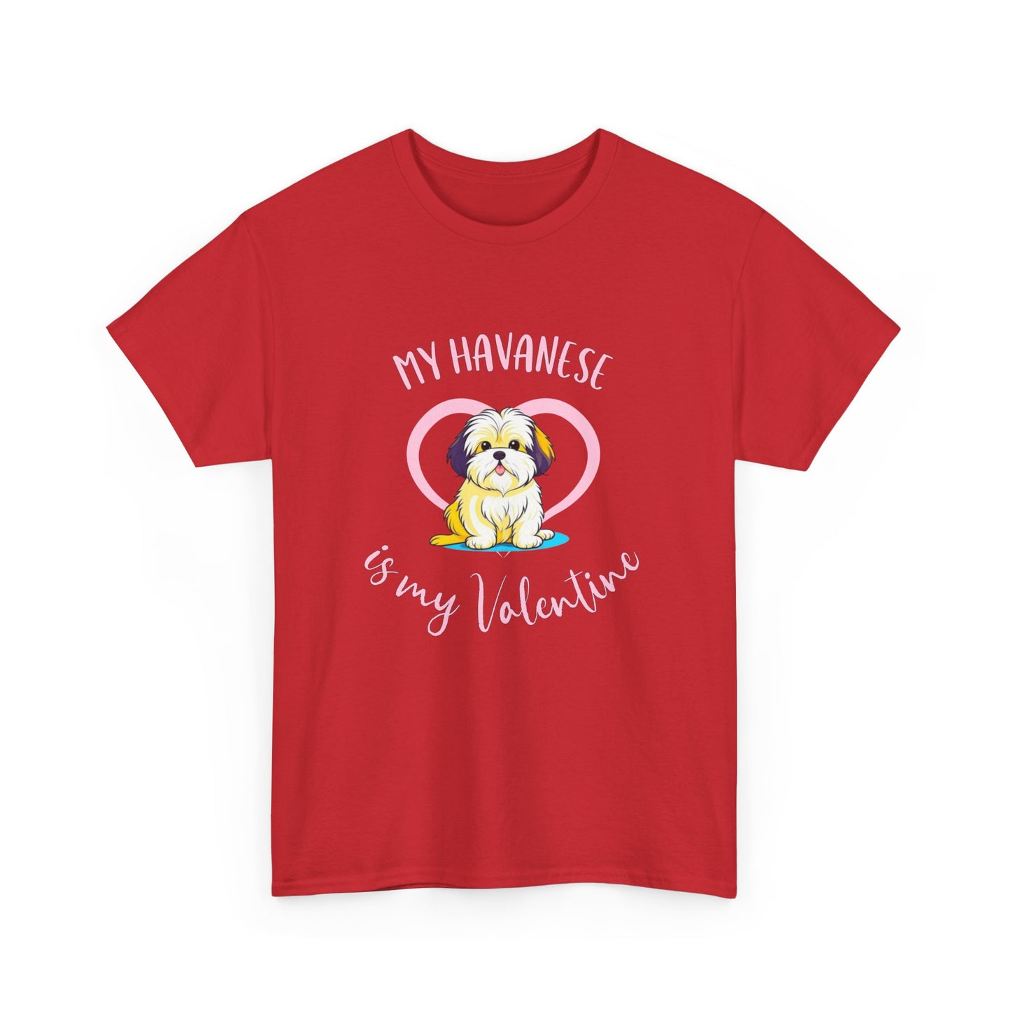 My Havanese is My Valentine Shirt