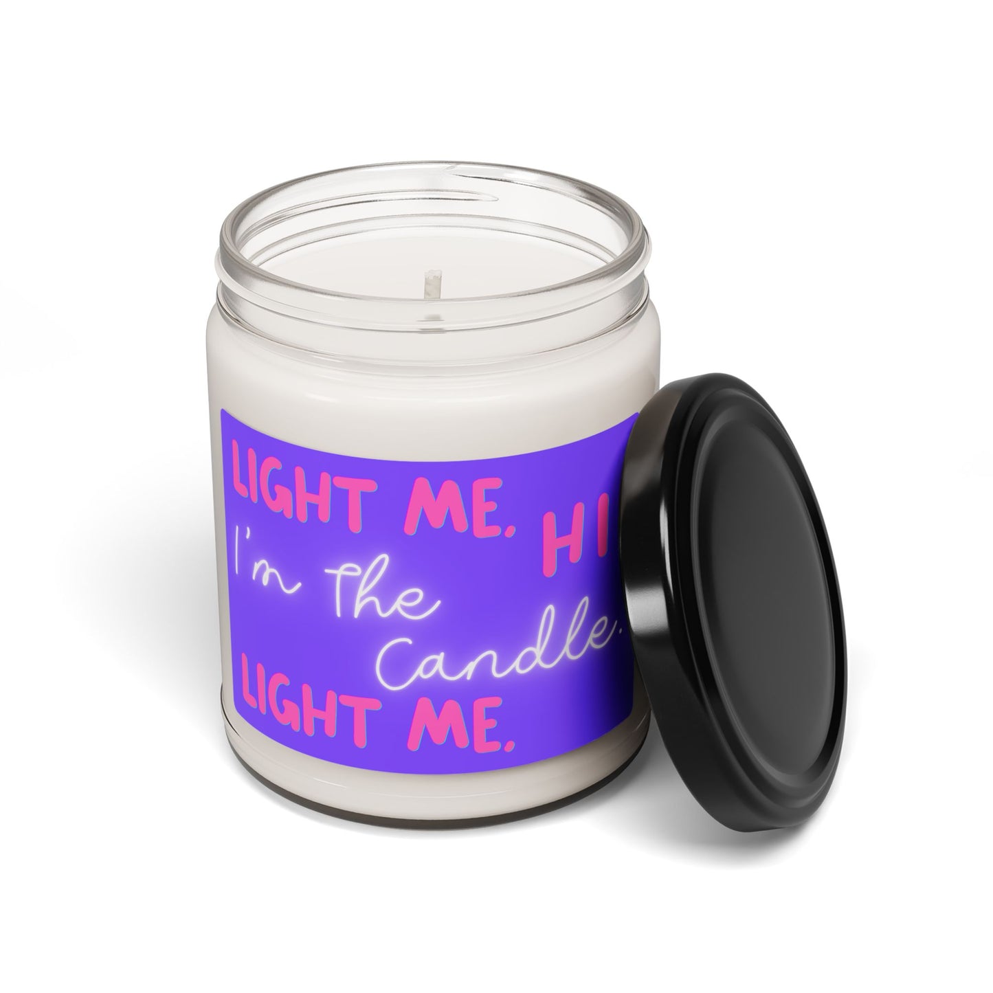 Light Me, Hi!, I'm the Candle, Light Me - Candle