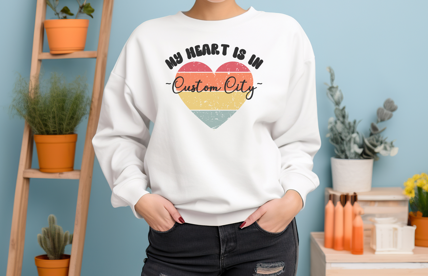 Customizable - My Heart is in _____ City Sweatshirt