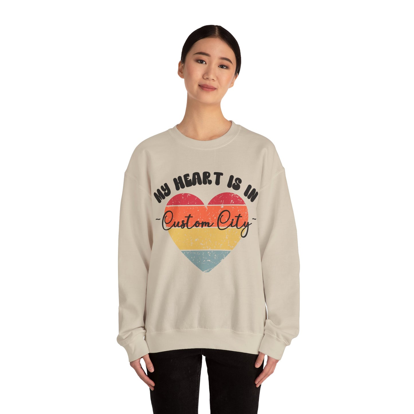 Customizable - My Heart is in _____ City Sweatshirt