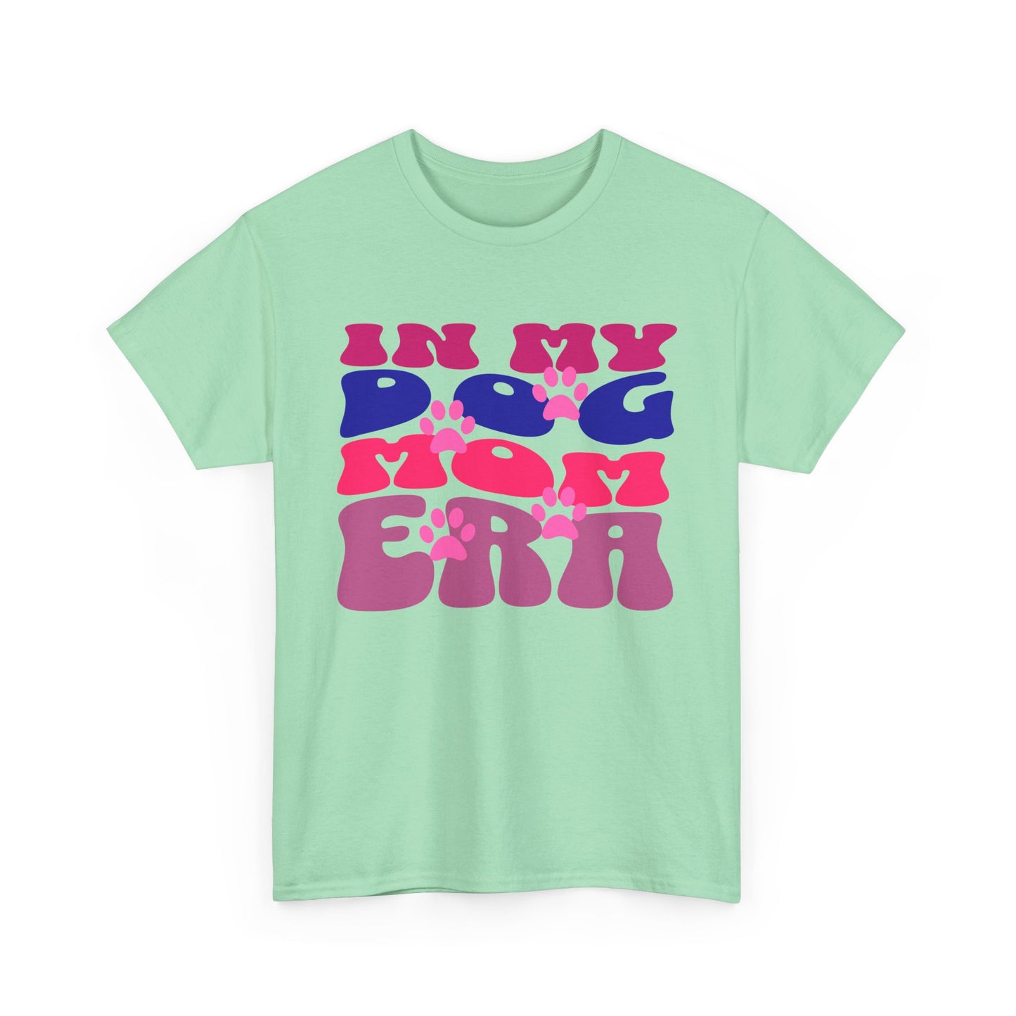 In My Dog Mom Era Shirt