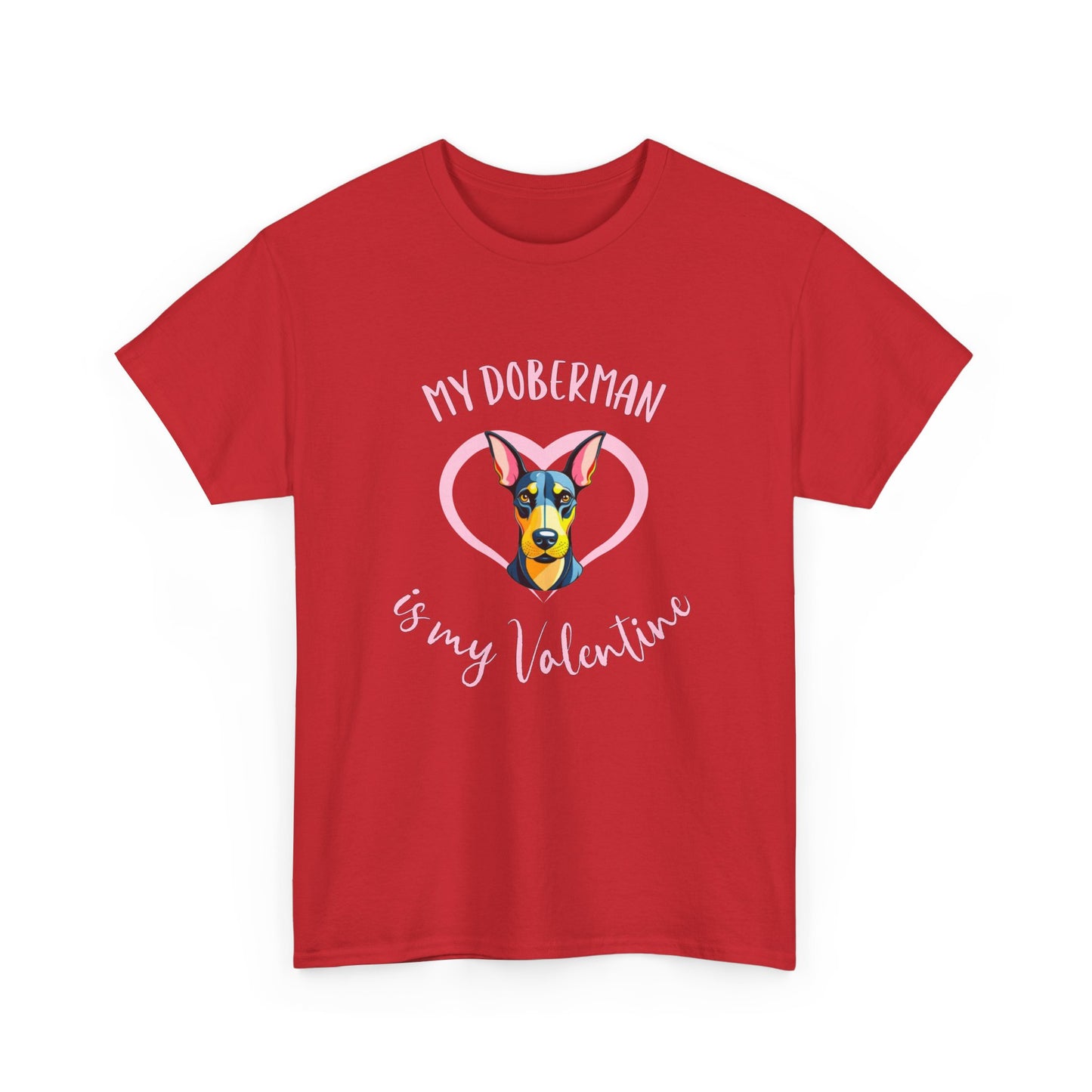 My Doberman is My Valentine Shirt