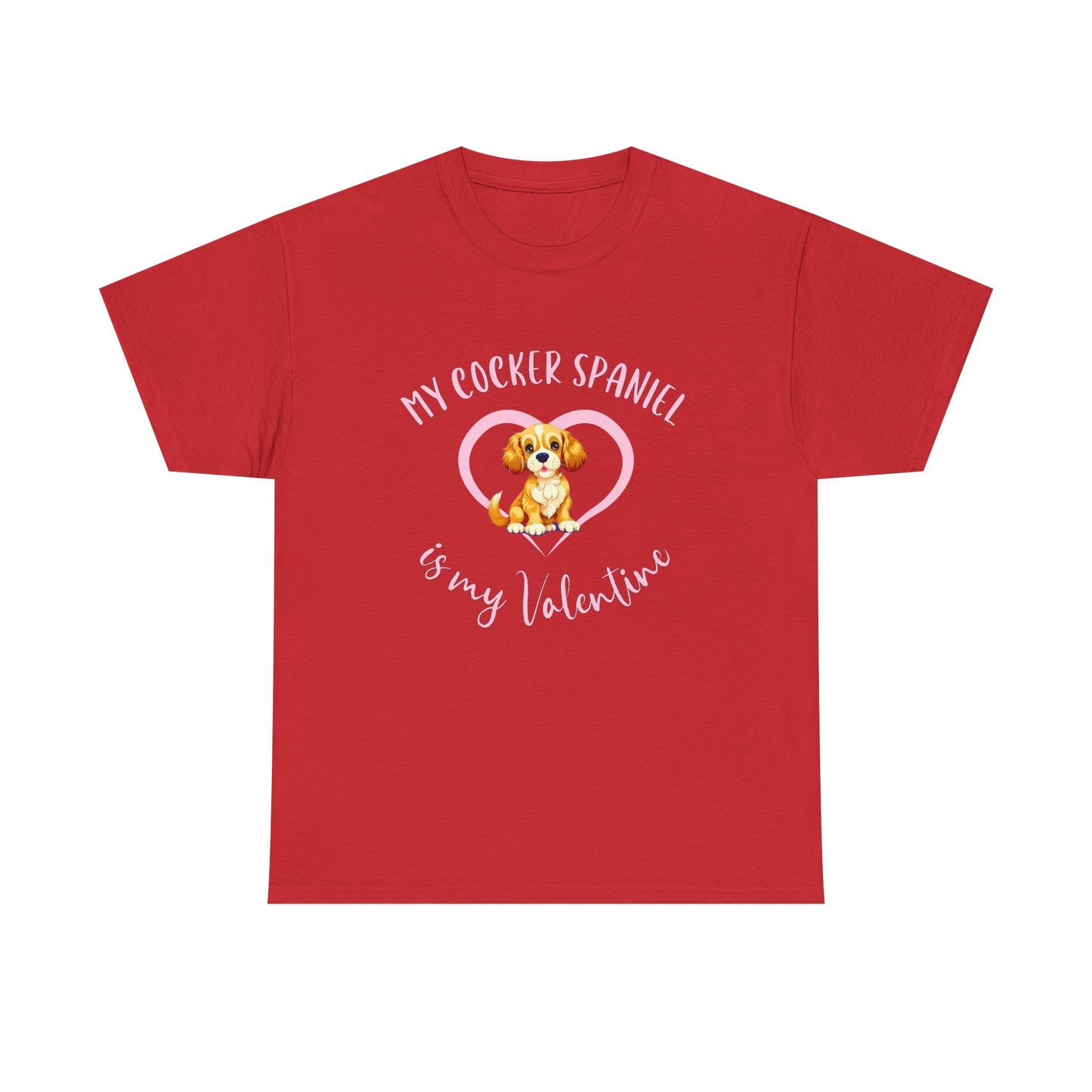 My Cocker Spaniel is My Valentine Shirt