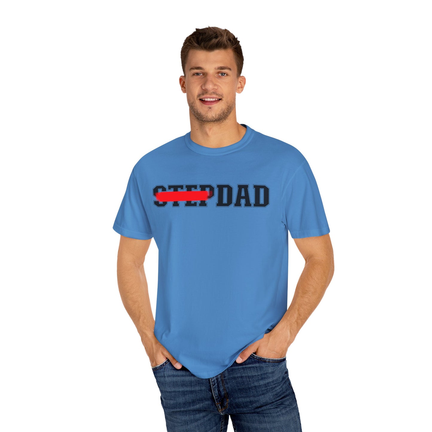 A blue t-shirt with black 'STEP DAD' text across the chest, the word 'STEP' is crossed out with a red line so only 'DAD' is easily readable.