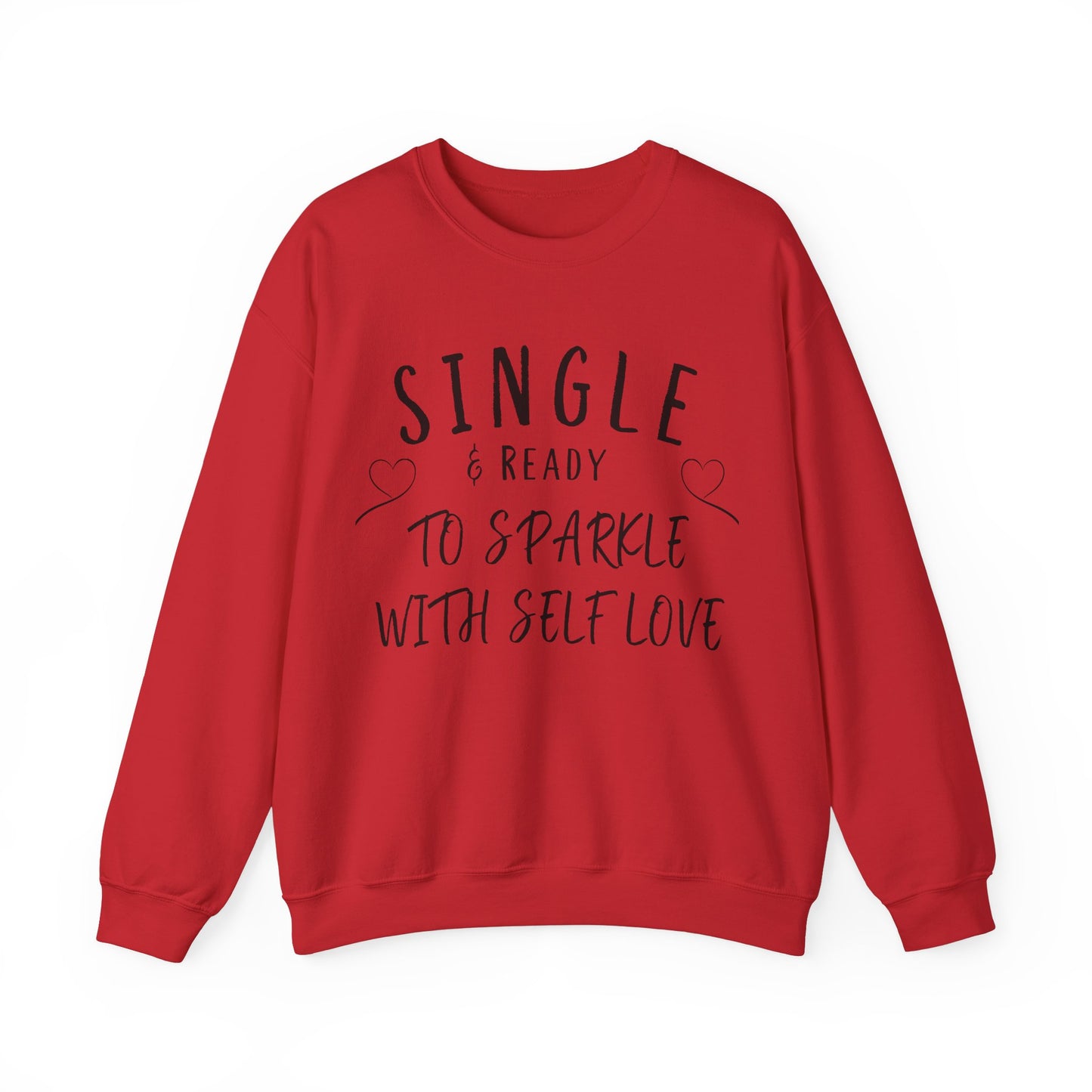 Single and Ready to Sparkle With Self Love Sweatshirt