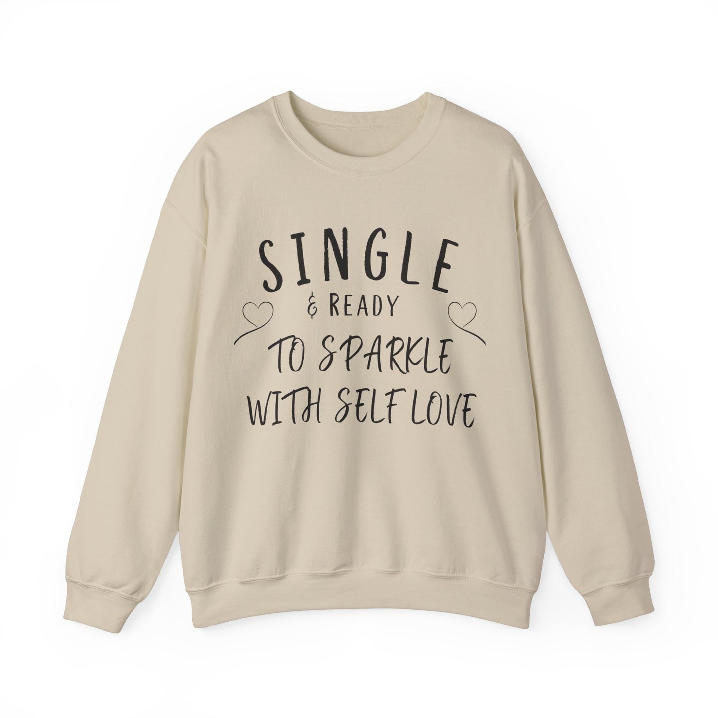 Single and Ready to Sparkle With Self Love Sweatshirt