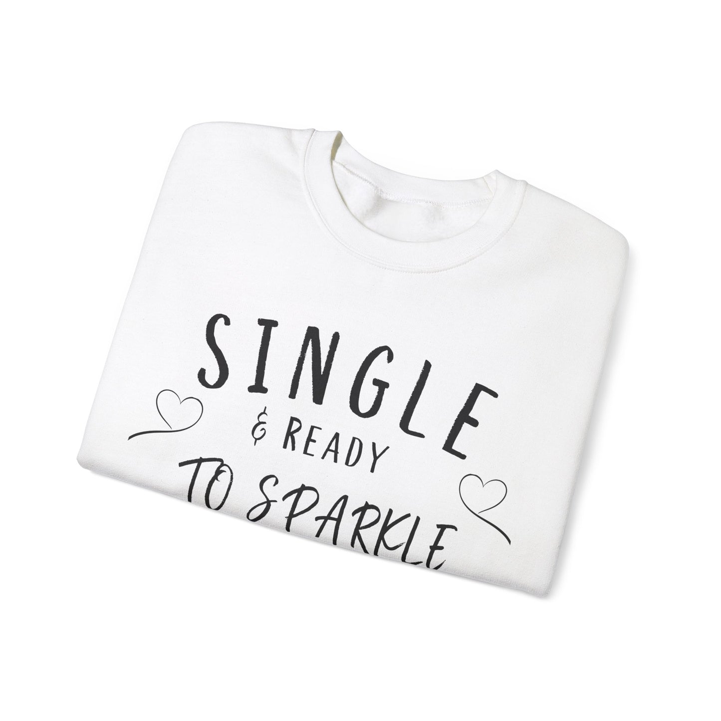 Single and Ready to Sparkle With Self Love Sweatshirt