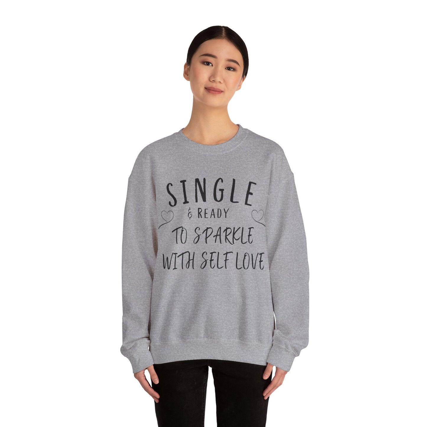 Single and Ready to Sparkle With Self Love Sweatshirt