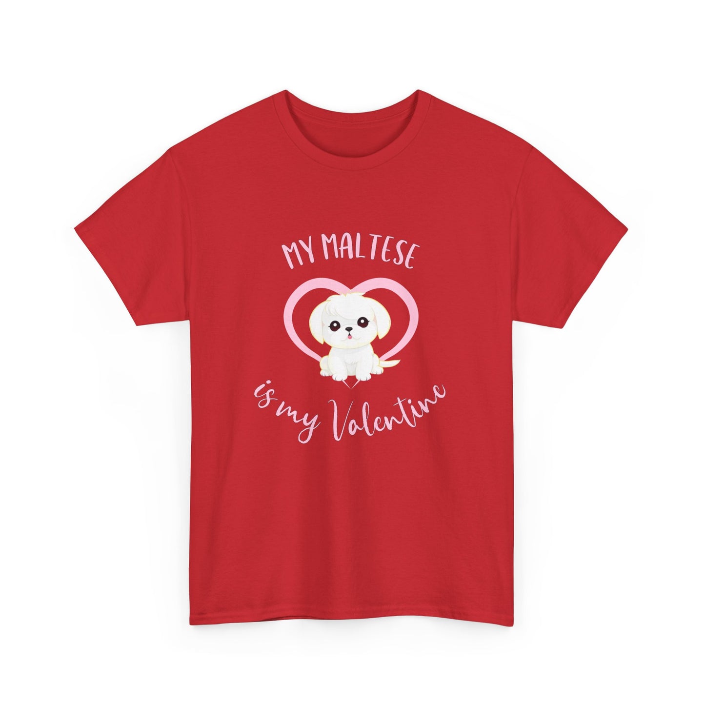 My Maltese is My Valentine Shirt
