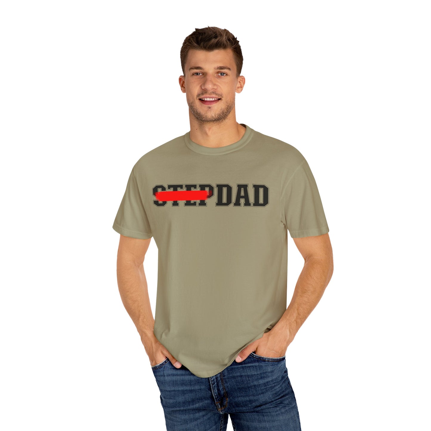A green t-shirt with black 'STEP DAD' text across the chest, the word 'STEP' is crossed out with a red line so only 'DAD' is easily readable.