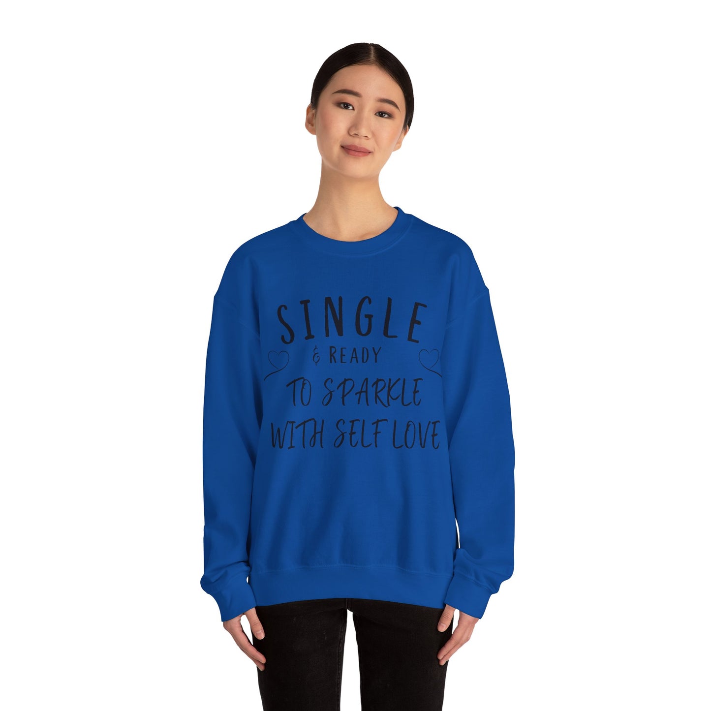 Single and Ready to Sparkle With Self Love Sweatshirt