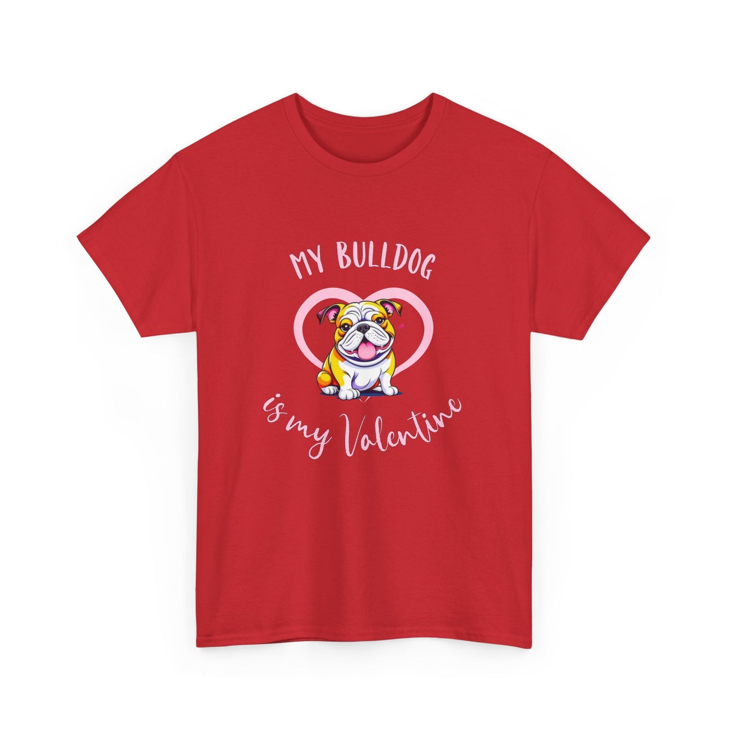My Bulldog is My Valentine Shirt
