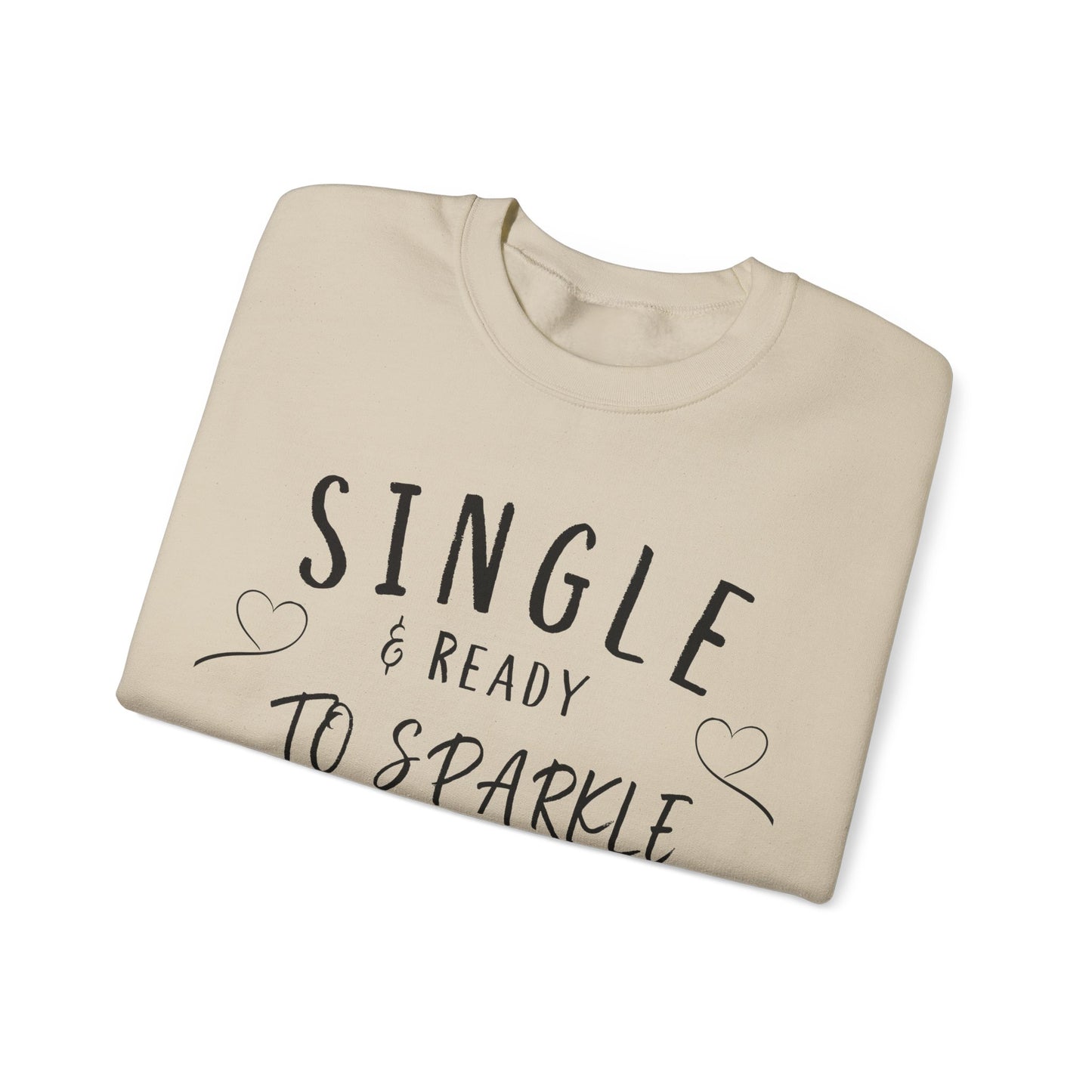 Single and Ready to Sparkle With Self Love Sweatshirt