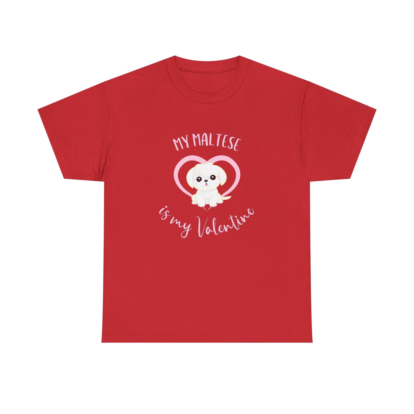 My Maltese is My Valentine Shirt